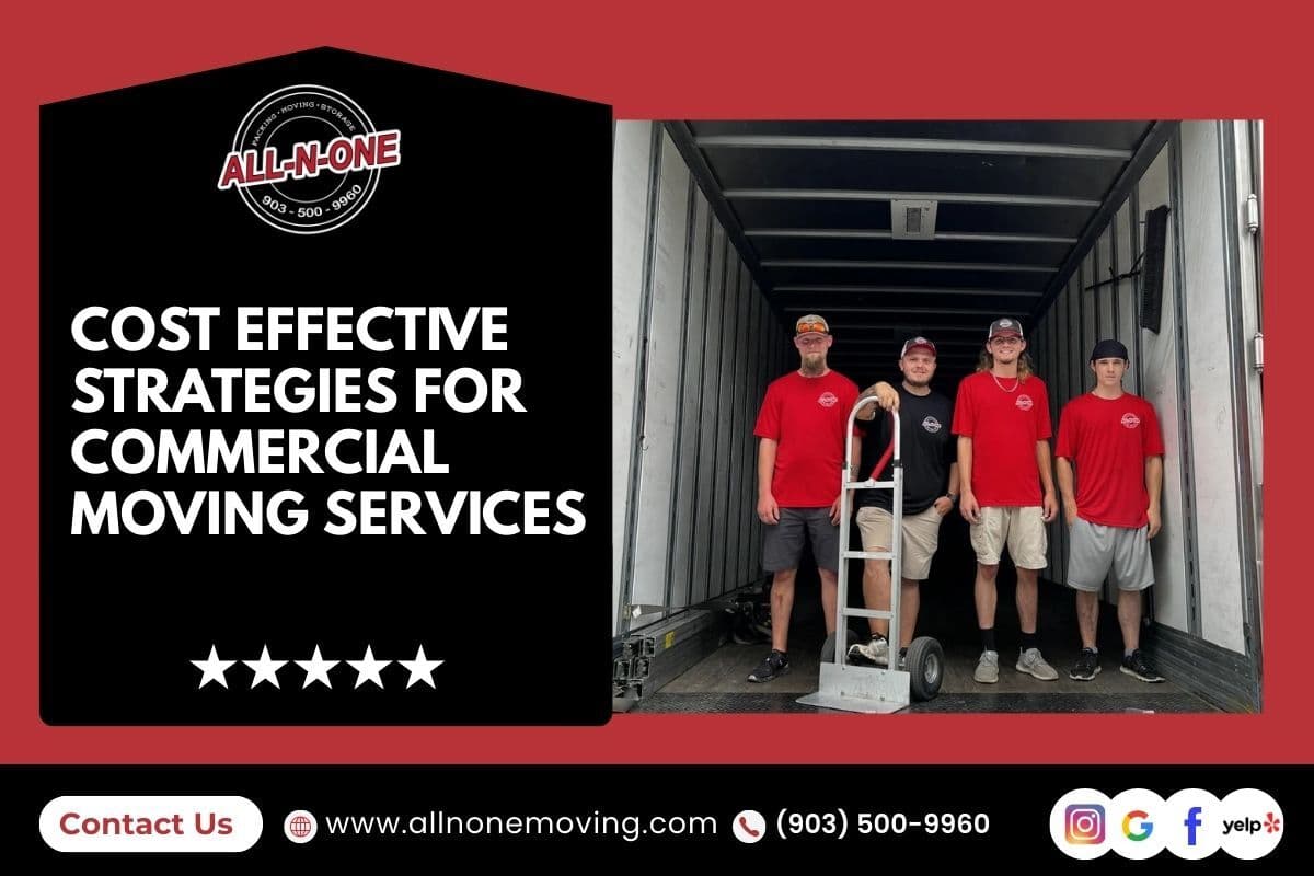 Cost-Effective Strategies for Commercial Moving Services