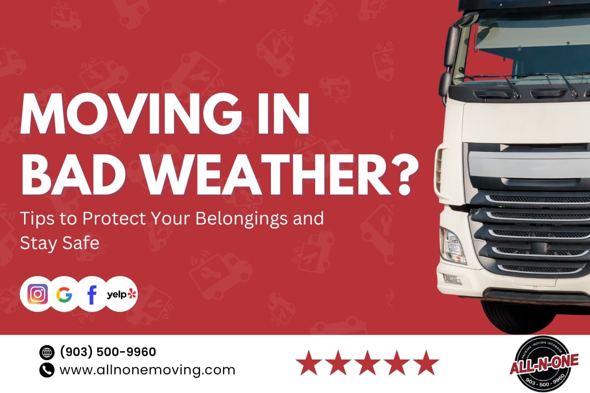 Moving in Bad Weather? Tips to Protect Your Belongings and Stay Safe